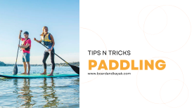 Paddling | Board and Kayak